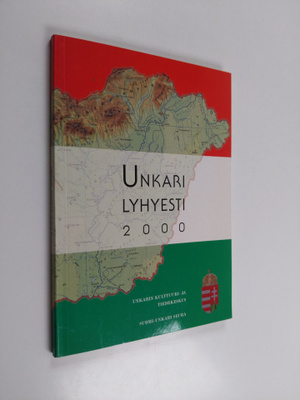 Gabor (toim.) Richly : Unkari lyhyesti 2000