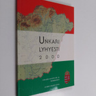 Gabor (toim.) Richly : Unkari lyhyesti 2000 - pikkukuva 1