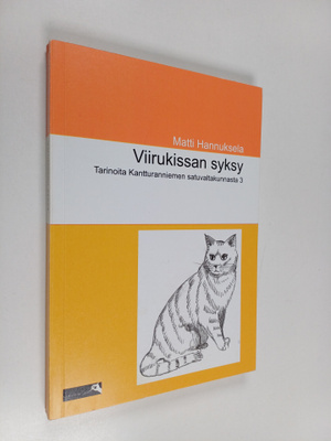 Matti Hannuksela : Viirukissan syksy : tarinoita Kanttura...