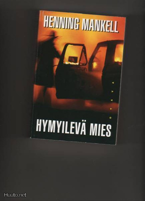 Mankell,Henning: Hymyilevä mies , Otava 1999, 2.p, nid., K3+