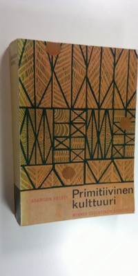 E. Adamson Hoebel : Primitiivinen kulttuuri