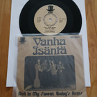Vanha Isäntä – Roll In My Sweet Baby's Arms 7" orig 1975 uus - pikkukuva 1