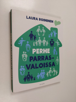 Laura Roininen : Perhe parrasvaloissa