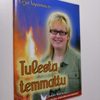Jukka Mäkinen : Erja Tapaninen : tulesta temmattu - pikkukuva 1