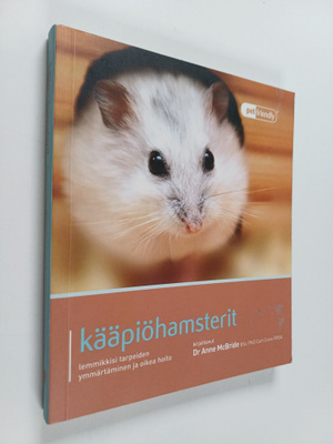 Anne McBride : Kääpiöhamsterit : lemmikkisi tarpeiden ymm...