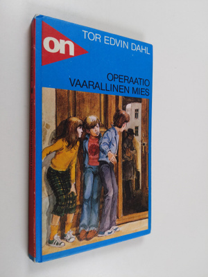 Tor Edvin Dahl : Operaatio Vaarallinen mies