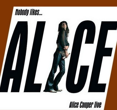 Alice Cooper: Nobody Likes... - Live (CD)