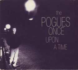 The Pogues - Once Upon A Time (CD)