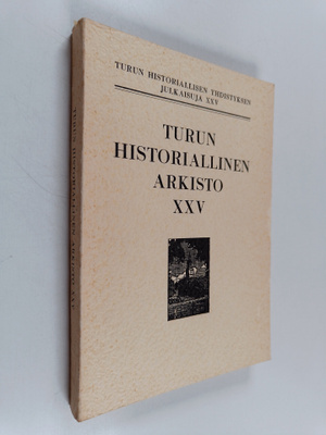 Turun historiallinen arkisto XXV
