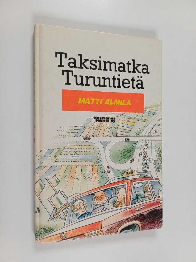 Matti Almila : Taksimatka Turuntiellä