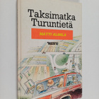 Matti Almila : Taksimatka Turuntiellä - pikkukuva 1