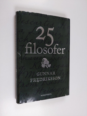 Gunnar Fredriksson : 25 filosofer (signeerattu)