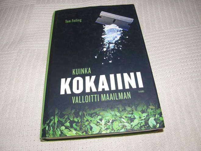 Tom Feiling Kuinka kokaiini valloitti maailman   -sid