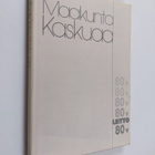 Liitto 80 vuotta, 1906-1986 : maakuntakaskuja vuodesta 1953 - pikkukuva 1