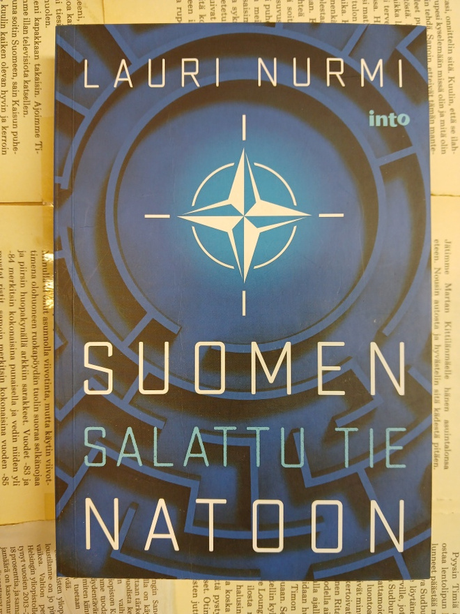 Lauri Nurmi - Suomen salattu tie Natoon (nid.)