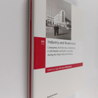 Industry and modernism : companies, architecture, and ide... - pikkukuva 1