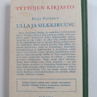 Kaija Pakkanen : Ulla ja silkkiruusu - pikkukuva 2