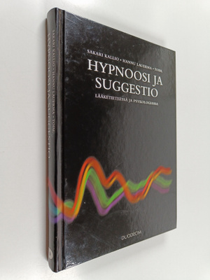 Hypnoosi ja suggestio lääketieteessä ja psykologiassa
