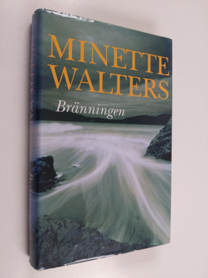Minette Walters : Bränningen