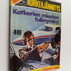 Korkeajännitys n:o 7/1975 : Katkerien miesten tulimyrsky - pikkukuva 1
