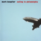 MARK KNOPFLER:SAILING TO PHILADELPHIA CD - pikkukuva 1