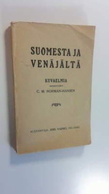 Carl Martin Norman-Hansen : Suomesta ja Venäjältä : kuvae...