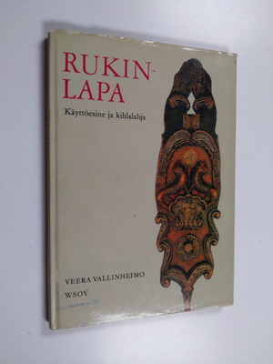 Veera Vallinheimo : Rukinlapa : Käyttöesine ja kihlalahja