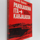 Väinö Salmi : Pakolaisena Itä-Karjalassa eli Neljätoista ... - pikkukuva 1