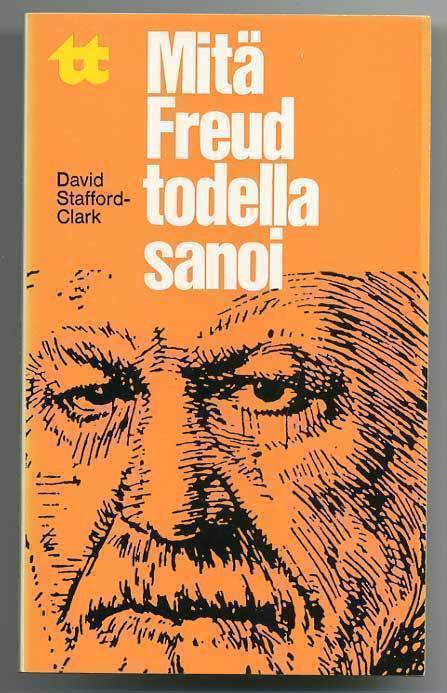David Stafford-Clark: Mitä Freud todella sanoi
