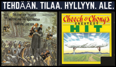 HIPPIHUUMORIA HALAVALLA Cheech & Chong FIRESIGN THEATER