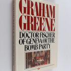 Graham Greene : Doctor Fischer of Geneva - Or, The Bomb P... - pikkukuva 1