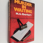 Mignon Good Eberhart : Murder in waiting - pikkukuva 1