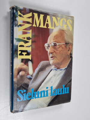 Frank Mangs : Sieluni laulu : Frank Mangsin muistelmat ja...