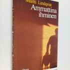 Martti Lindqvist : Ammattina ihminen : hoidon etiikasta j... - pikkukuva 1