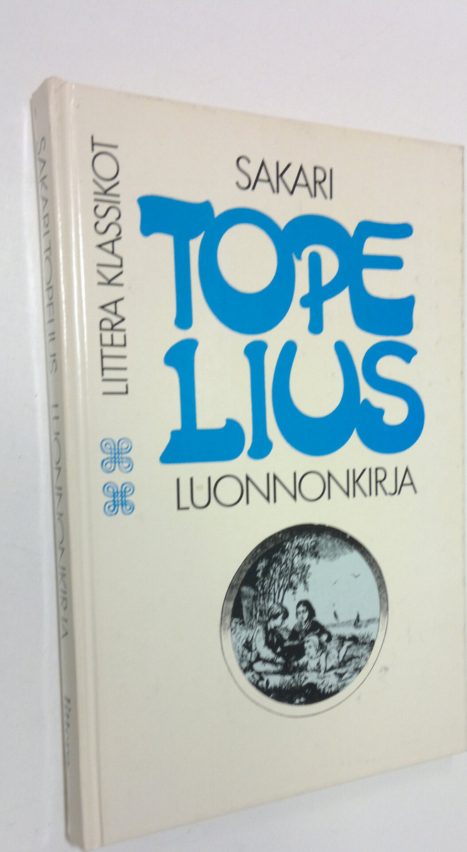 Zacharias Topelius : Luonnonkirja : ala-alkeiskouluin tar...