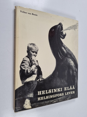 Volker von Bonin : Helsinki elää = Helsingfors lever