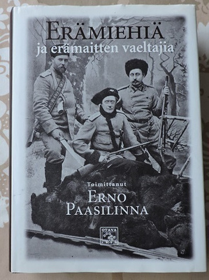 Erno Paasilinna (toim.): Erämiehiä ja erämaitten vaeltajia