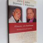 Jörn Donner ym. : Elämme, siis kuolemme - keskustelukirjeitä - pikkukuva 1
