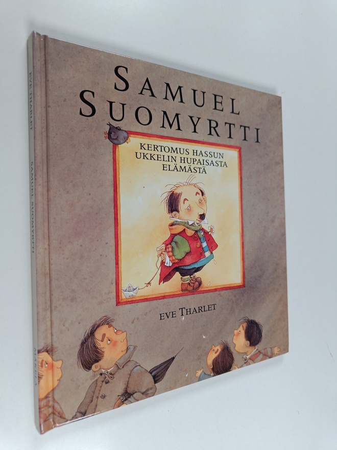Eve Tharlet : Samuel Suomyrtti : kertomus hassun ukkelin ...