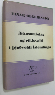 Einar Olgeirsson : Aettasamfelag og rikisvald i Thjodveld...