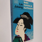 Jutang Lin : Leski, nunna ja kurtisaani - pikkukuva 1
