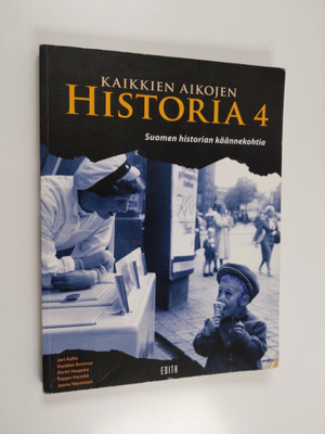 Jari ym. Aalto : Kaikkien aikojen historia 4, Suomen hist...
