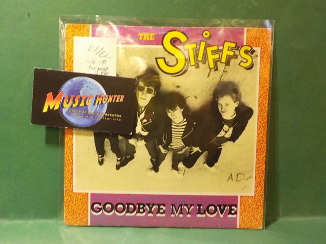 THE STIFFS - GOODBYE MY LOVE EX/EX- UK -81 1ST PRESS 7"