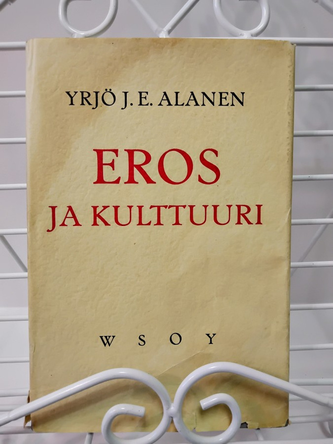 Eros ja kulttuuri - Yrjö J. E. Alanen 1.p (sid.)