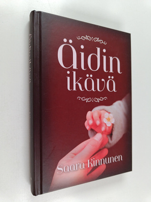 Saara Kinnunen : Äidin ikävä : mielen sovintoon suhteessa...