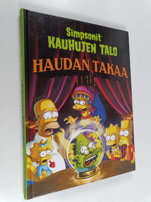 Matt Groening : Simpsonit : Kauhujen talo - Haudan takaa