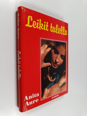 Anita Aure : Leikit tulella
