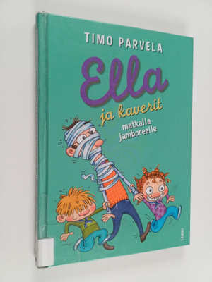 Timo Parvela : Ella ja kaverit matkalla jamboreelle