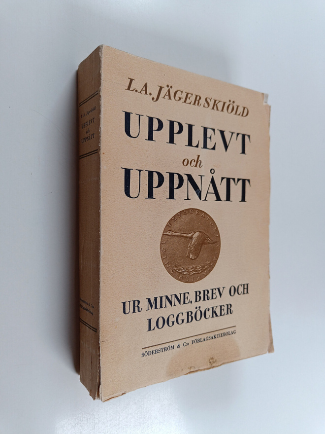 L. A. Jägerskiöld : Upplevt och uppnått : ur minne, brev ...