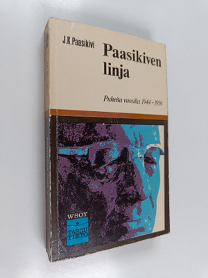 J. K. Paasikivi : Paasikiven linja : puheita vuosilta 194...